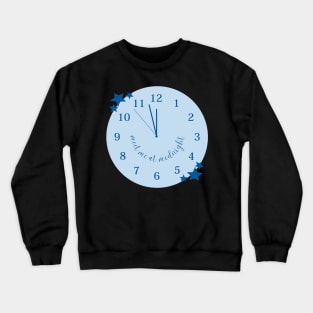 meet me at midnight Crewneck Sweatshirt